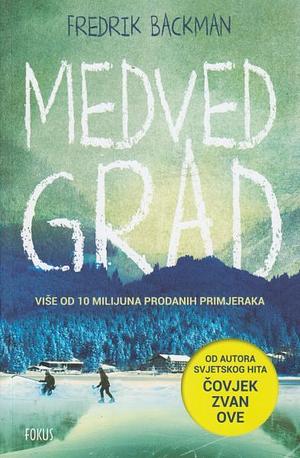 Medvedgrad by Fredrik Backman