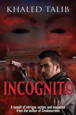 Incognito by Khaled Talib