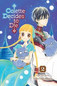 Colette Decides to Die, Vol. 2 by Alto Yukimura