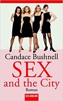 Sex and the City by Candace Bushnell