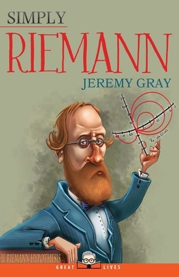 Simply Riemann by Jeremy Gray