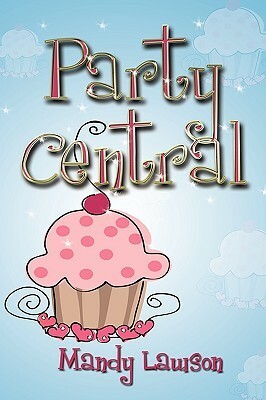Party Central by Mandy Lawson