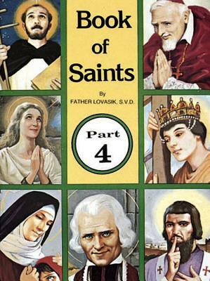 Book Of Saints (Part 4): Super-Heroes Of God by Lawrence G. Lovasik