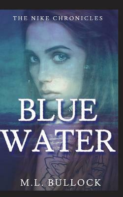 Blue Water by M. L. Bullock