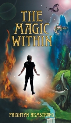 The Magic Within by Paightyn Armstrong