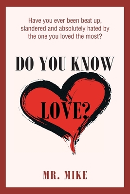 Do You Know Love? by Mr. Mike