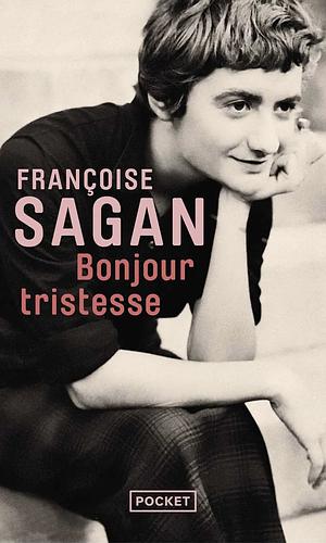 Bonjour tristesse by Françoise Sagan