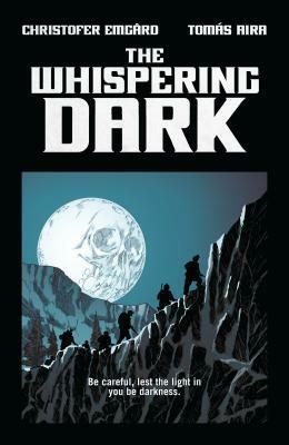 The Whispering Dark by Tomás Aira, Christofer Emgård