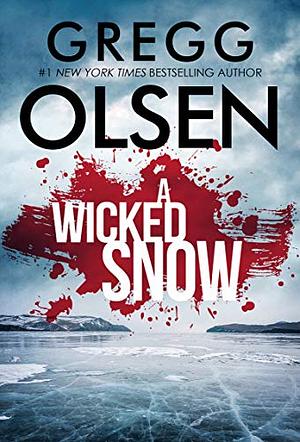 A Wicked Snow by Gregg Olsen