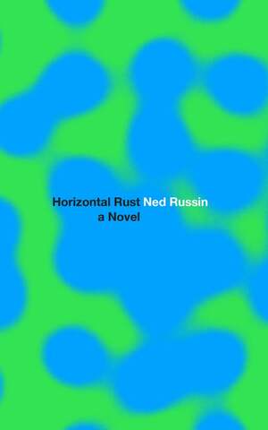 Horizontal Rust by Ned Russin