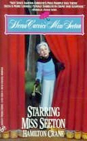 Starring Miss Seeton by Heron Carvic, Hamilton Crane, Sarah J. Mason