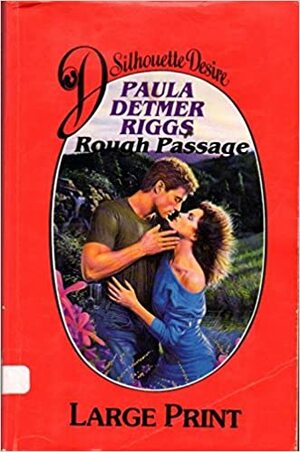 Rough Passage by Paula Detmer Riggs