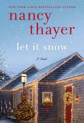 Let It Snow by Nancy Thayer