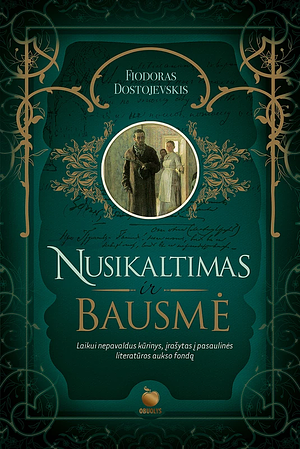 Nusikaltimas ir bausmė by Fyodor Dostoevsky