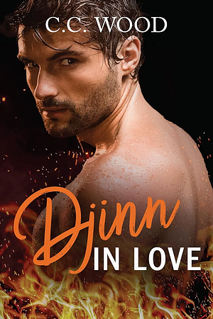 Djinn in Love by C.C. Wood