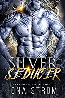 Silver Seducer by LS Anders, Iona Strom