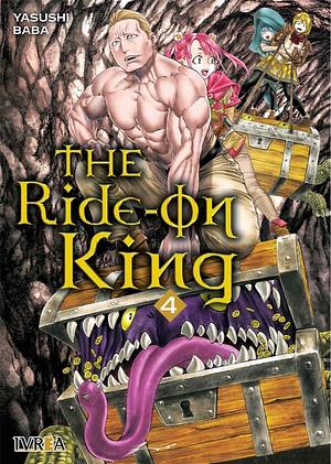 The Ride-On King, Vol. 4 by Yasushi Baba