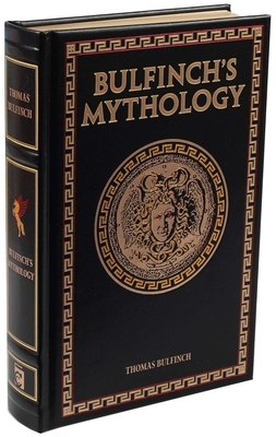 Bulfinch's Mythology by Thomas Bulfinch