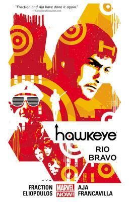 Hawkeye, Volume 4: Rio Bravo by Matt Fraction
