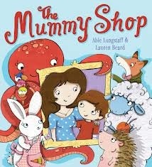 The Mummy Shop by Abie Longstaff, Lauren Beard