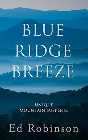 Blue Ridge Breeze by Ed Robinson