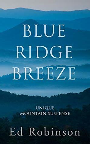 Blue Ridge Breeze by Ed Robinson