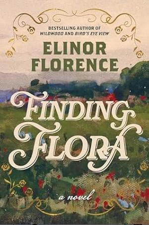 Finding Flora by Elinor Florence