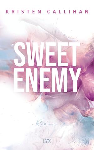 Sweet Enemy by Kristen Callihan