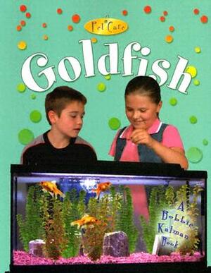 Goldfish by Bobbie Kalman, Kelley MacAulay
