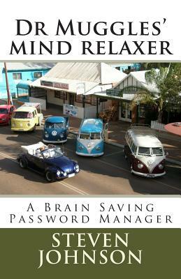 Dr Muggles' mind relaxer by Steven Johnson