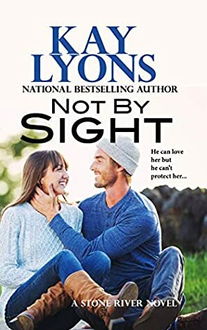 Not by Sight by Kay Lyons