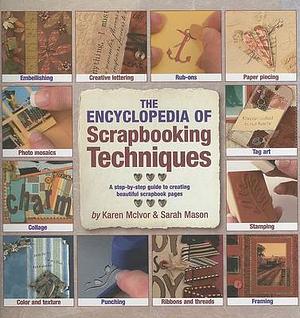 The Encyclopedia of Scrapbooking by Karen McIvor, Sarah Mason