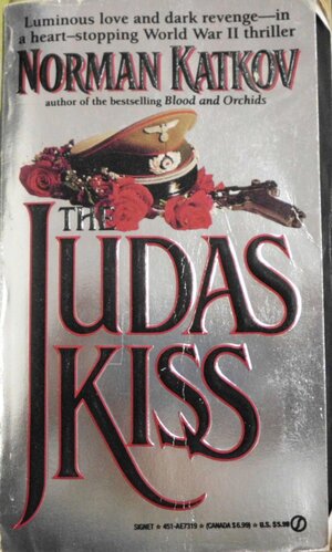 The Judas Kiss by Norman Katkov