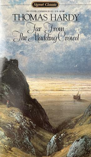 Far from the Madding Crowd by Thomas Hardy