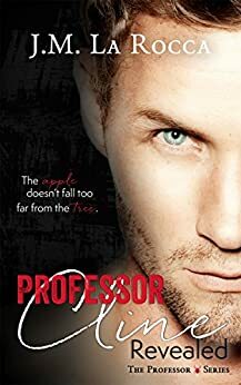 Professor Cline Revealed by J.M. LaRocca