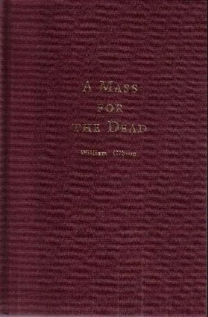 A Mass for the Dead by William Gibson