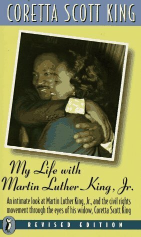 My Life with Martin Luther King, Jr. by Dexter Scott King, Coretta Scott King, Yolanda King