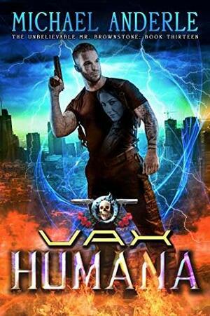 Vax Humana by Michael Anderle