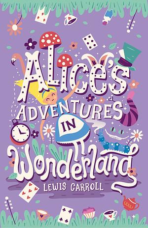 Alice's Adventures in Wonderland by Lewis Carroll