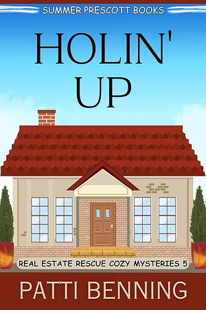 Holin' Up  by Patti Benning