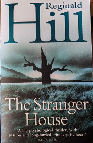 The Stranger House by Reginald Hill