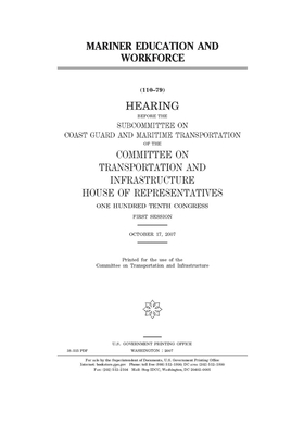 Mariner education and workforce by Committee on Transportation and (house), United S. Congress, United States House of Representatives