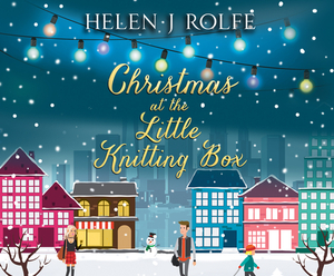 Christmas at the Little Knitting Box by Helen J. Rolfe