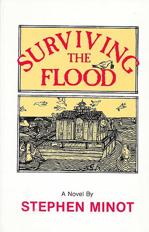 Surviving the Flood by Stephen Minot