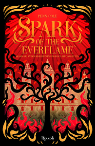 Spark of the Everflame by Penn Cole