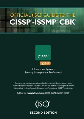 Official (ISC)2(R) Guide to the CISSP(R)-ISSMP(R) CBK(R) by Joseph Steinberg