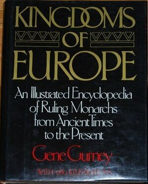 Kingdoms of Europe by Gene Gurney
