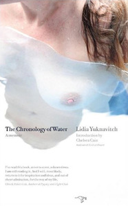The Chronology of Water by Lidia Yuknavitch