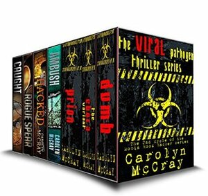 The Viral Pathogen Thriller Series Collection: the 2nd cycle of the Robin Hood Hacker series: Including the blockbuster The Ebola Variant by Carolyn McCray