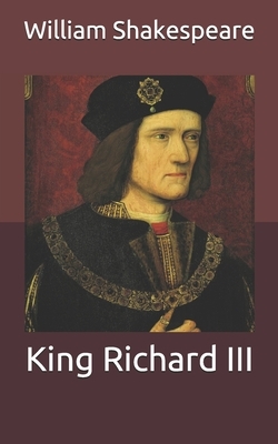 King Richard III by William Shakespeare